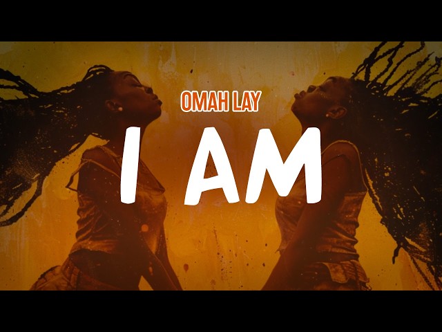 Omah Lay - I AM (Lyric Video)