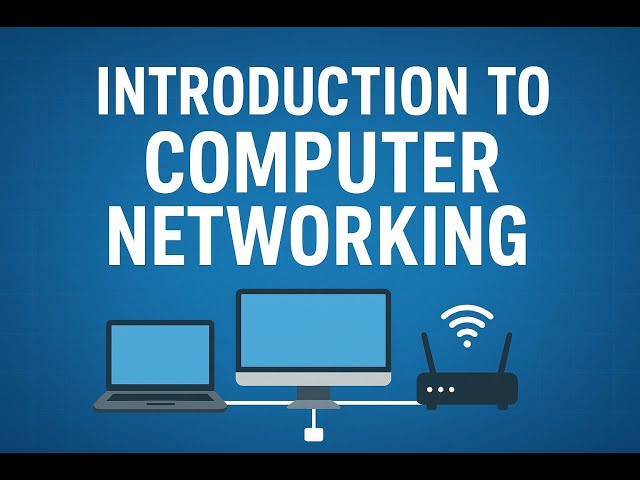Introduction to Networking: Basics for 2025 Beginners