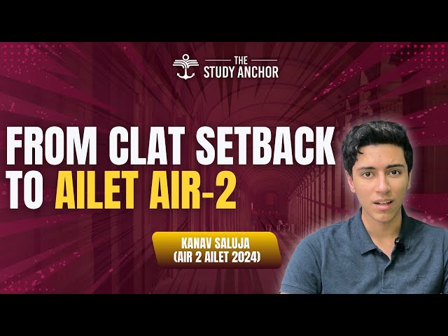 CLAT setback to an AILET Topper in a week 