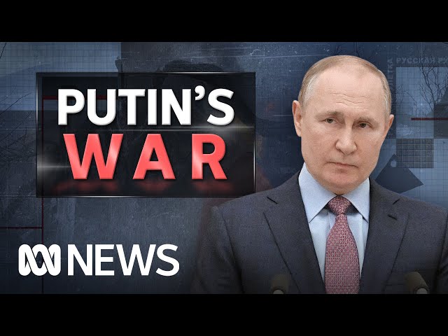 Russian President Vladimir Putin’s war on Ukraine | ABC News