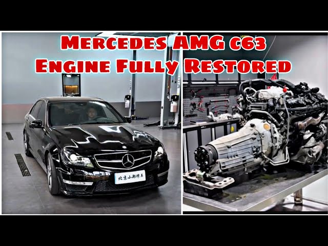 Mercedes-AMG C63 Complete Engine Restoration