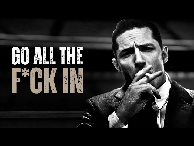 GO ALL THE F*CK IN - Motivational Speech