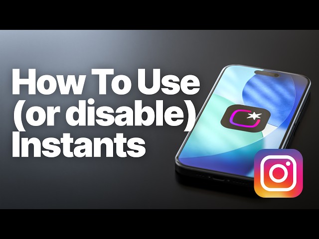 What is Instagram Instants? New Feature Explained (Or How To Turn It Off)