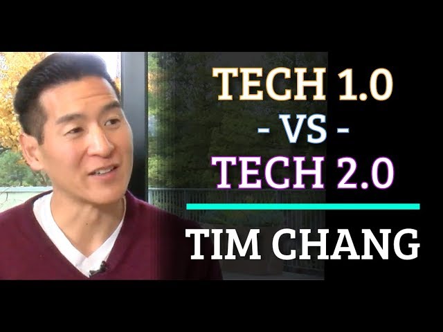 Tech 1.0 vs Tech 2.0 | Tim Chang