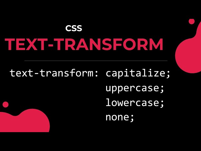 Text-Transform in CSS Explained