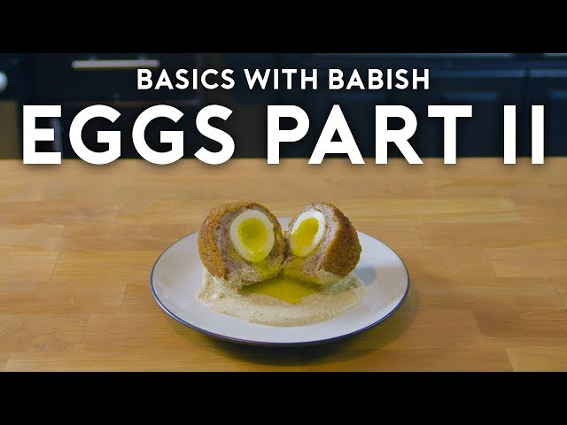 Eggs Part 2 | Basics with Babish