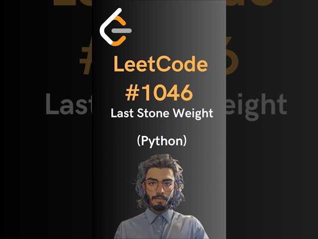 LeetCode#1046 Last Stone Weight - Python