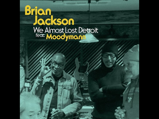 Brian Jackson -  We Almost Lost Detroit feat Moodymann
