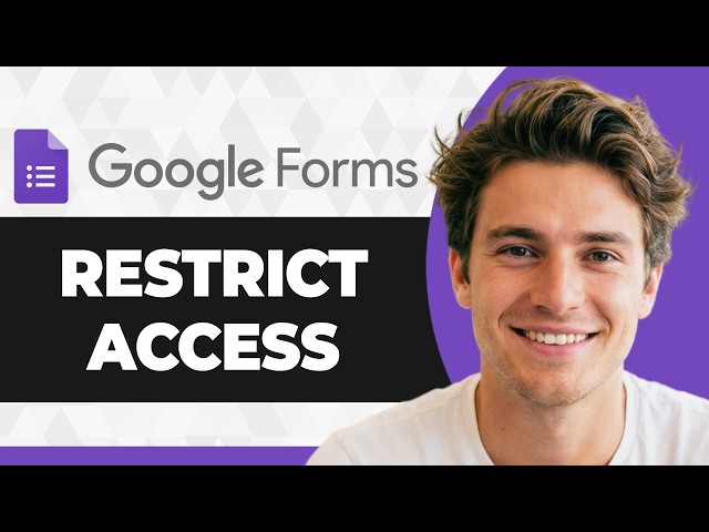 How to Restrict Access to Google Forms (Step By Step) (2026 Guide)