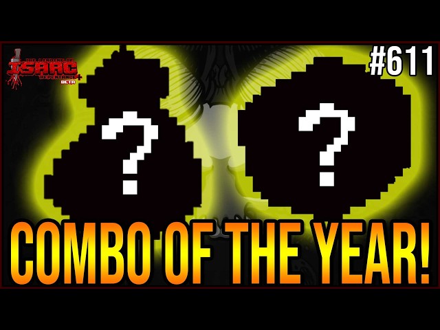 COMBO OF THE YEAR! - The Binding Of Isaac Repentance+ #611