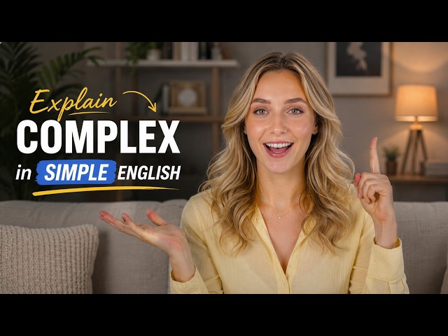 How to Explain Complex Ideas in Simple English 🧠🗣️ | Speak Clearly | English Speaking Practice