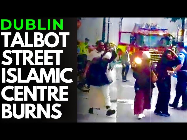 BREAKING - HUGE FIRE ENGULFS DUBLIN CITY CENTRE MOSQUE