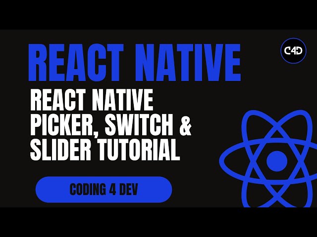 React Native Picker, Switch & Slider Tutorial | User Input Components Explained