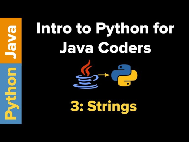 Intro to Python for Java Coders: Strings