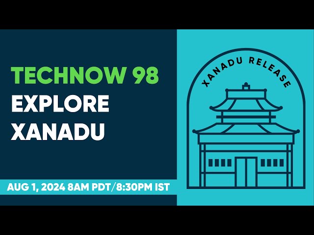 TechNow Ep 98 | Explore Xanadu