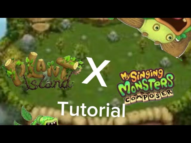 Plant Island Composer Tutorial 
