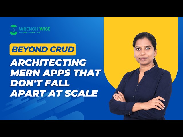 Beyond CRUD: Architecting MERN Apps That Don't Fall Apart at Scale