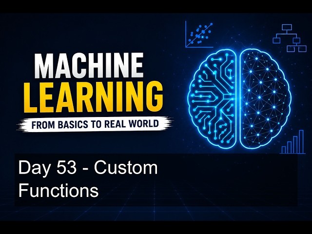 Day 53 - Custom Functions