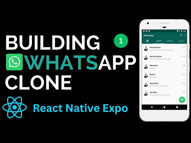 "Mastering React Native Expo: Building Your Own WhatsApp Clone"