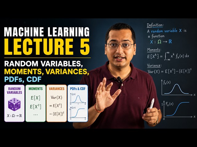 Machine Learning Lecture 5 | Random Variables, Moments, Variances, PDFs , CDF | Probabilistic ML
