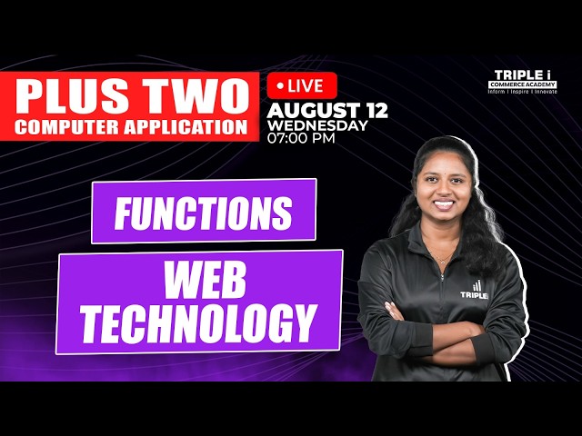 PLUS TWO COMPUTER APPLICATION | FUNCTIONS | WEB TECHNOLOGY | LIVE CLASS | MALAYALAM