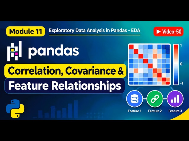 Pandas Correlation, Covariance & Feature Relationships V-50 | EDA | python Data Analysis | Bangla