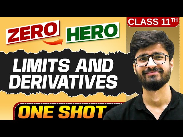Limits and Derivatives | Full Chapter in ONE SHOT | Chapter 12 | Class 11 Maths 🔥