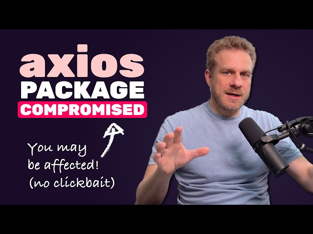 What happened, are you affected & how to prevent - axios supply chain attack