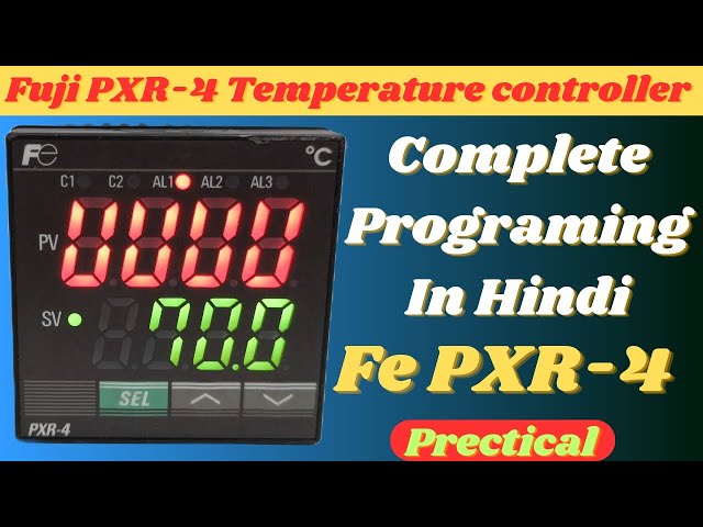 Fuji Pxr-4 Temperatur Controller Programming - Hindi Tutorial
