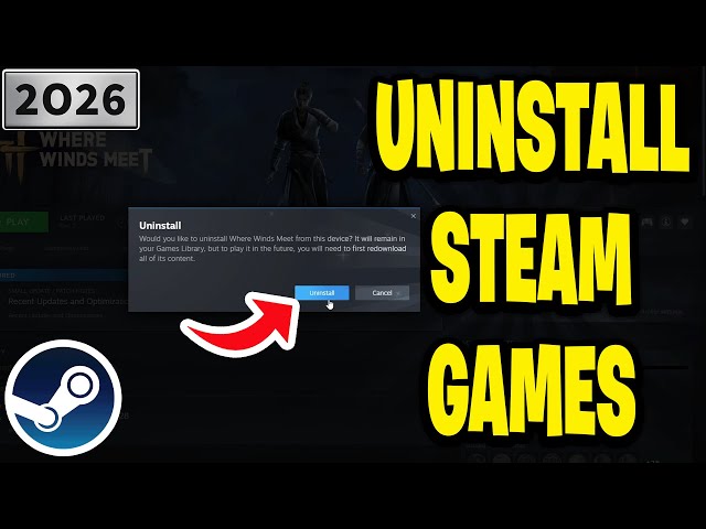 How To Uninstall Steam Games - 2026