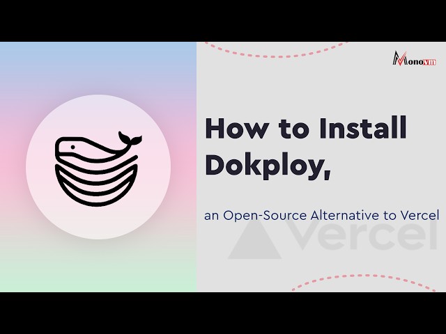How to Install Dokploy: Open-Source Alternative to Vercel
