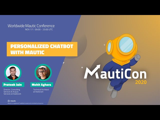 MautiCon 2020 - Prateek Jain and Mohit Aghera - Personalised Chatbots With Mautic
