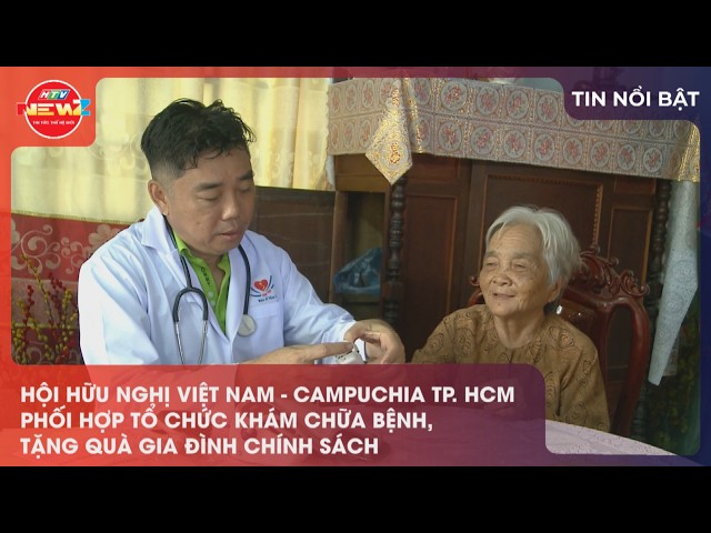 HO CHI MINH CITY VIETNAM-CAMBODIA FRIENDSHIP ASSOCIATION ORGANIZES MEDICAL EXAMS FOR POLICY BENEF...