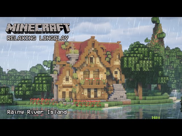 Minecraft Relaxing Longplay - Rainy River Island - Cozy Cottage House (No Commentary) 1.21