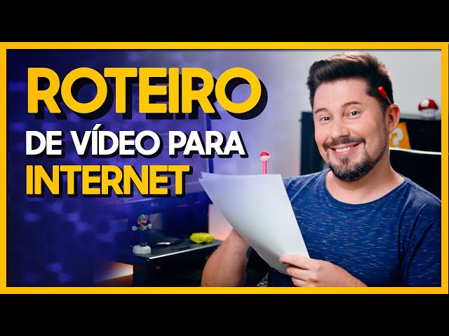 HOW TO MAKE A VIDEO SCRIPT FOR THE INTERNET