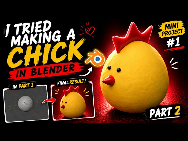 I Tried Blender Again… And Finally Made the Chick 🐥 | Part 2