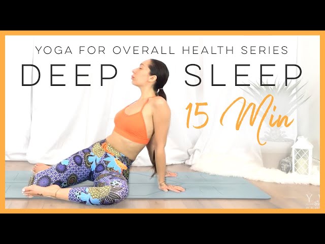 15 Minute Yoga For Deep Sleep | Yoga For Overall Health