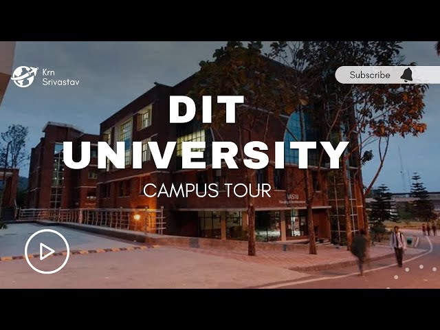 DIT University Campus Tour | Dehradun Best College | DIT University