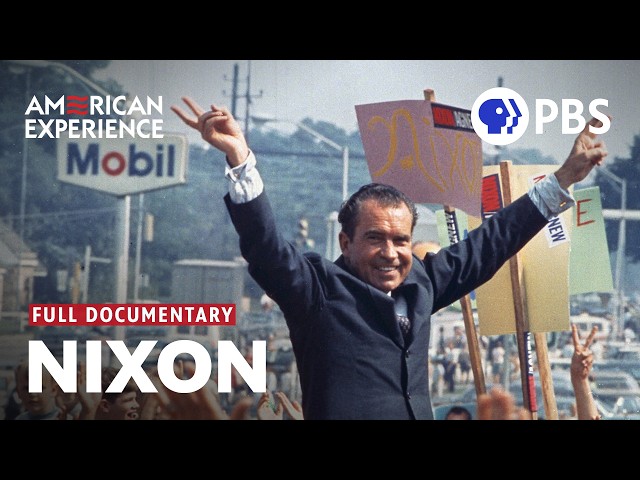 The Rise and Fall of Richard Nixon | Full Documentary | American Experience PBS