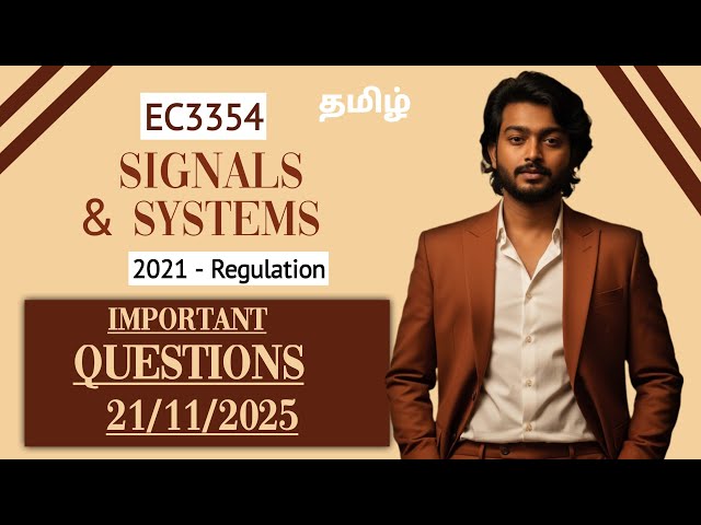 Signals and systems Important Questions | EC3354 | 21/11/2025 Exam