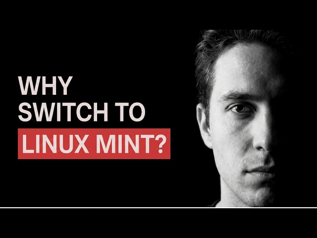 Why Switch to Linux Mint?