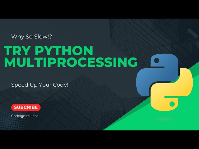 Why Your Python Code Is Slow (and How to Fix It with Multiprocessing!)