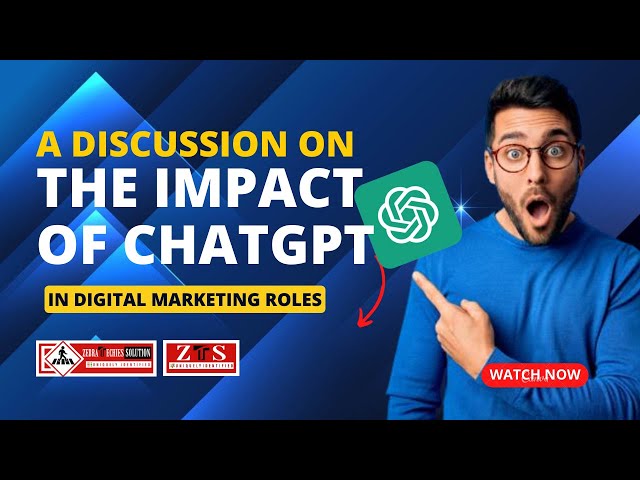 A Discussion on the Impact of ChatGPT in Digital Marketing Roles|AI-driven Tools for Content Writing