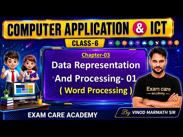 ICT & CA | Class-6 Ch-3: Data Representation & Processing-02 Word Processing | Vinod Marmath | ECA