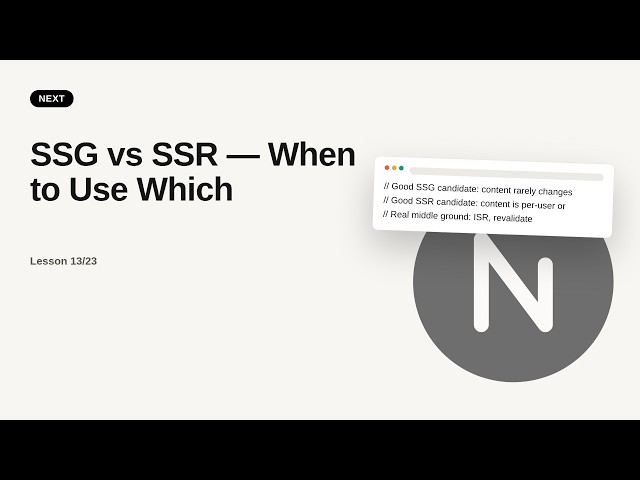 Next.js - Web development basic Series: SSG vs SSR — When to Use Which