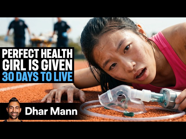 Girl With Perfect Health Given 30 DAYS TO LIVE | Dhar Mann Studios