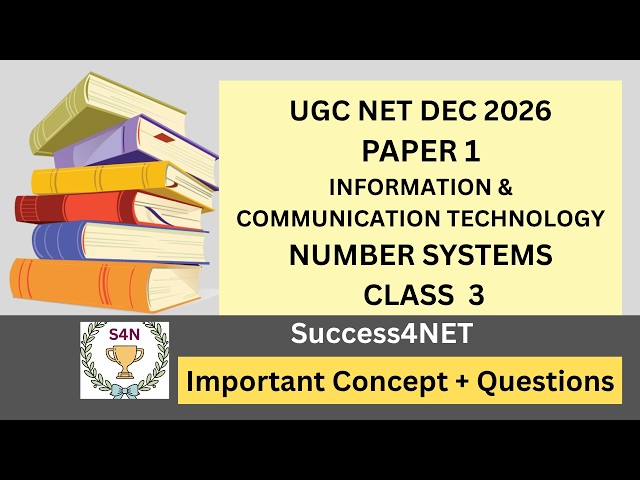 UGC NET DEC 2026 | PAPER 1| Unit 8: ICT | Number Systems | Class 3