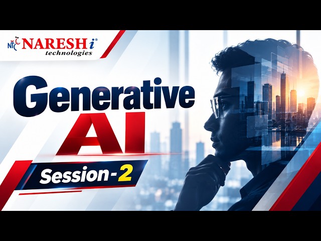 Generative AI | Session-2 | Venkat | Naresh IT