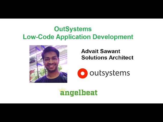 Low-Code Application Development with Outsystems