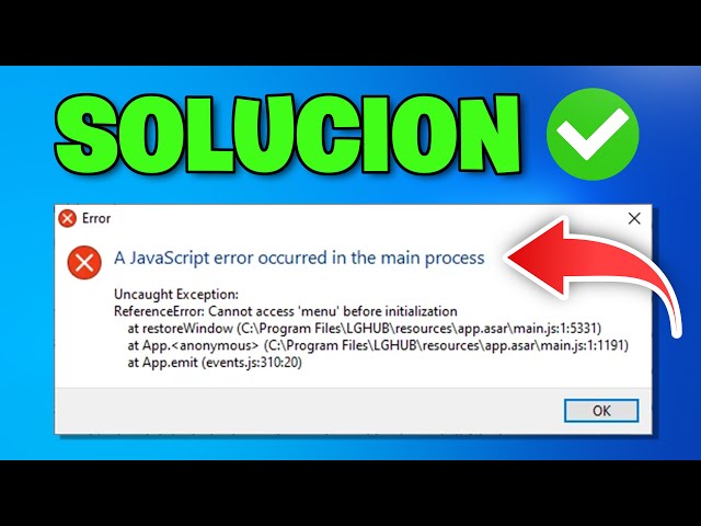 Error javascript error occurred in the main process - Solucion 2026✅